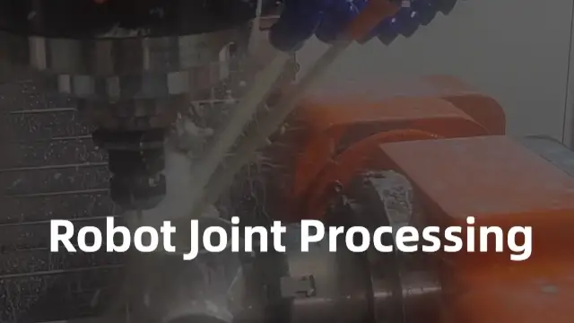 The Meaning of Robotic Joint Processing Technology