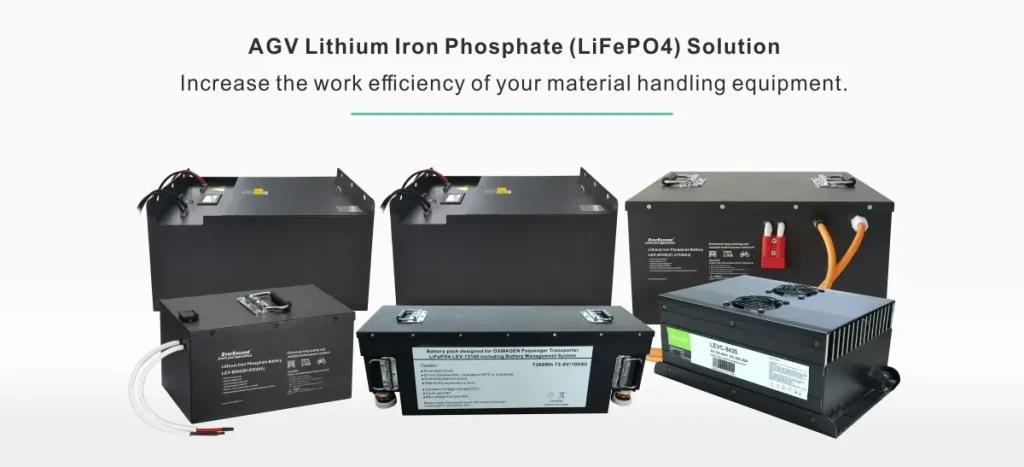 Types of Batteries Used in AGVs: Lithium Iron Phosphate Batteries